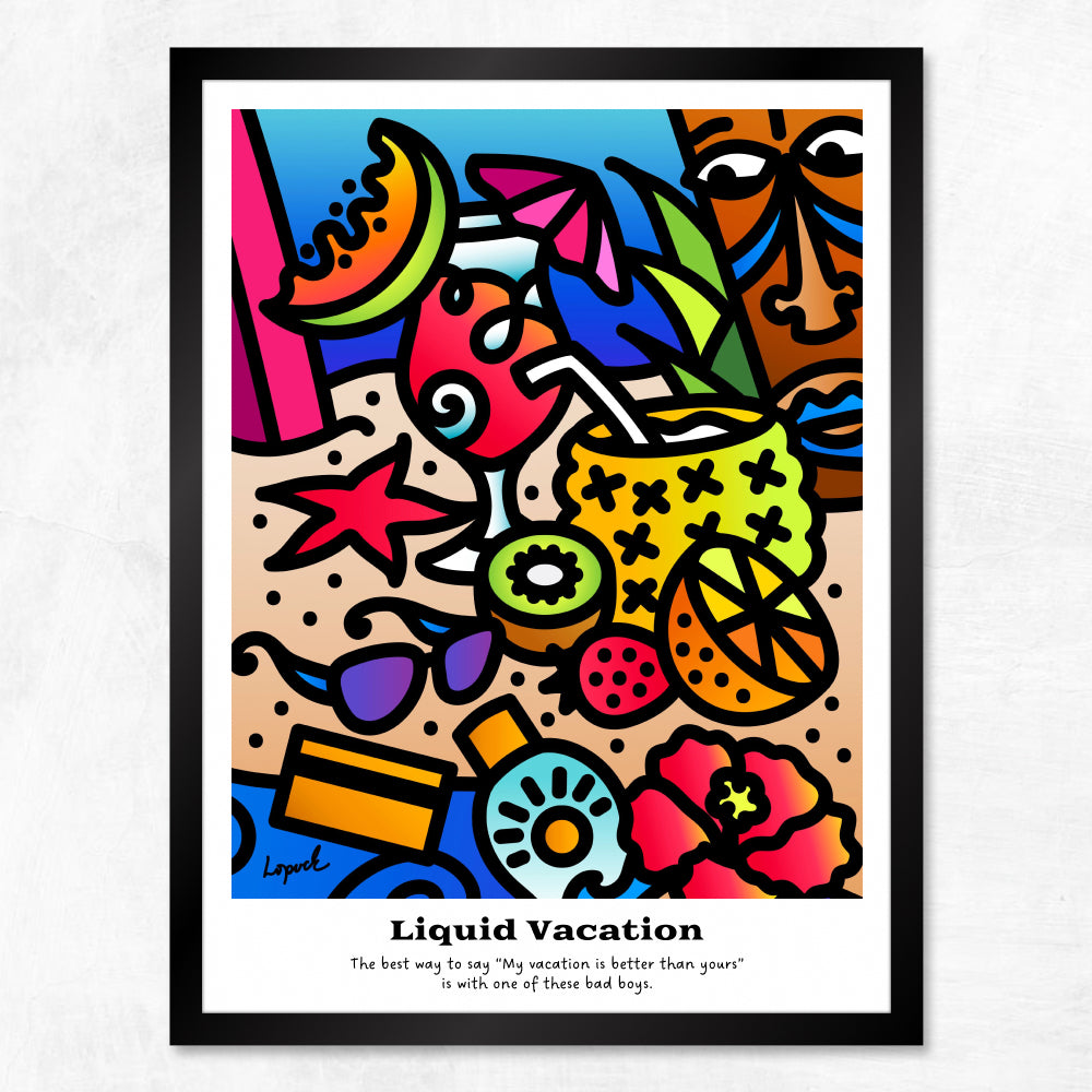 “Liquid Vacation” - Framed Drinking Humor Poster