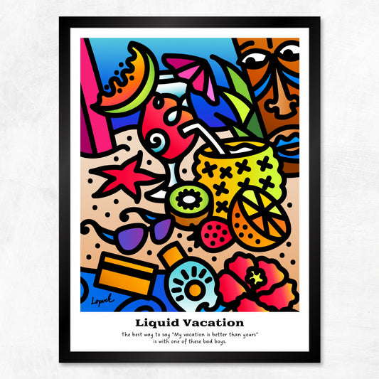 “Liquid Vacation” - Framed Drinking Humor Poster